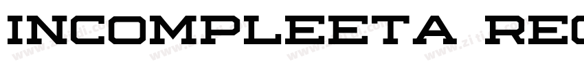 Incompleeta Regular字体转换 Incompleeta Regular字体转换